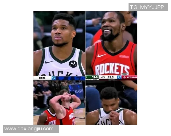 火箭逆袭雄鹿122-115杜兰特兑现承诺带来五大喜讯